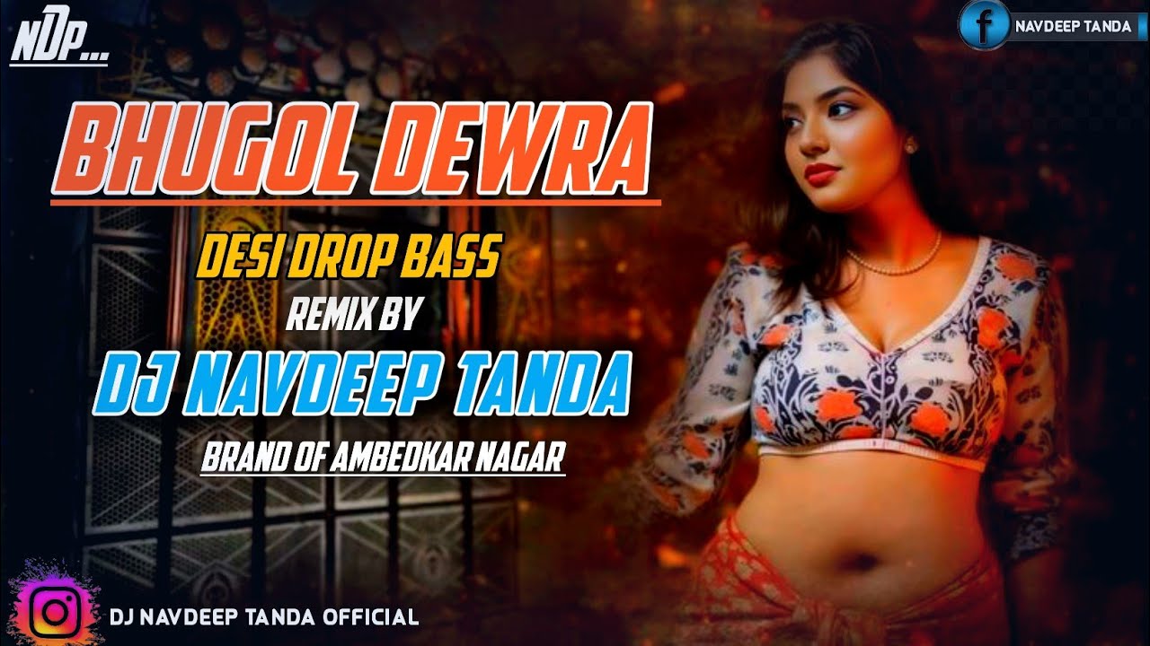 Bhugol_Dewra_-_Pramod_Premi_-_Desi_Punch_Bass___Quality_King_-_Dj_Navdeep_Tanda_King