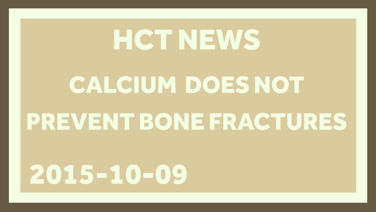 Even MORE Studies Confirm, Calcium Still Doesn't Prevent Fractures