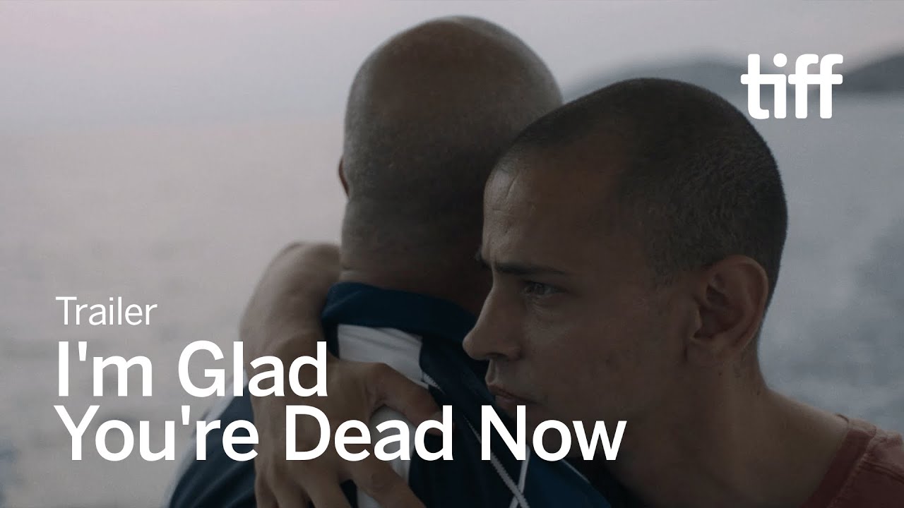 I'M GLAD YOU'RE DEAD NOW Trailer | TIFF 2025