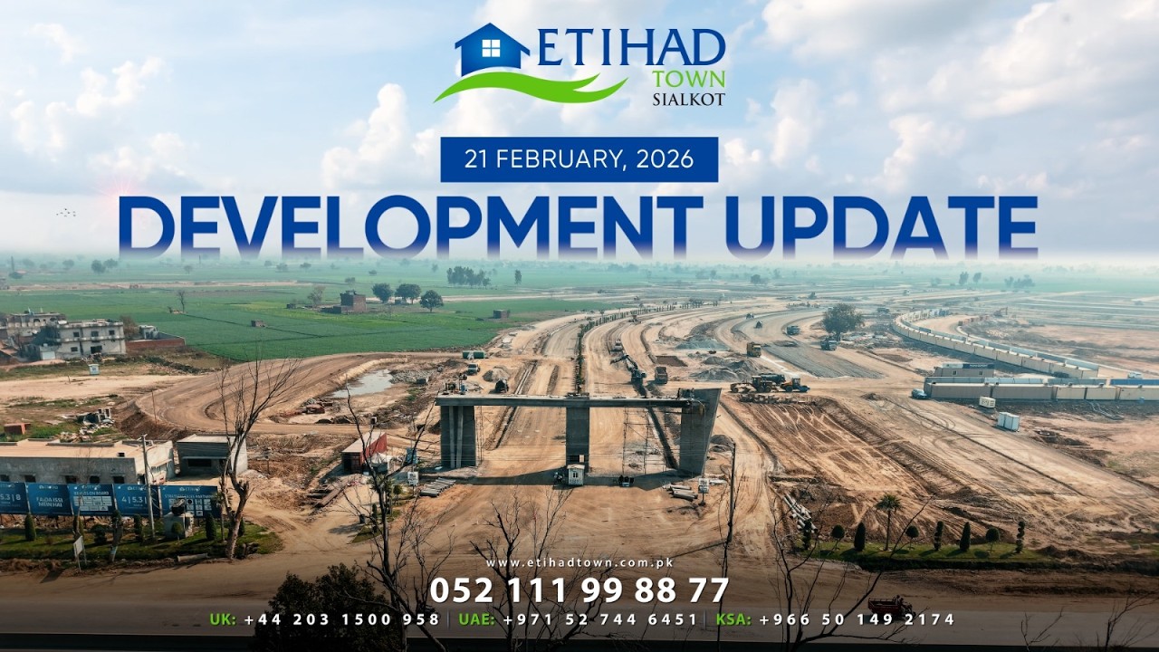 Etihad Town Sialkot Development Update - February 21st, 2026