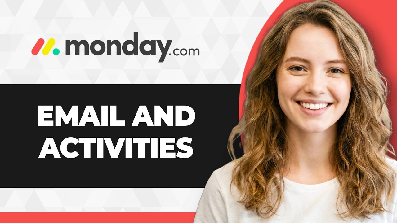 How to Use Email and Activities on Monday.com (Full 2026 Guide)