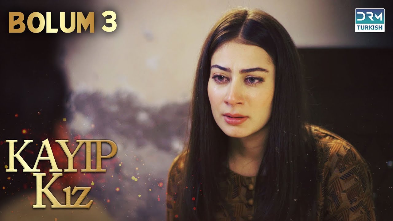 Kayıp Kız | 3. Bölüm | Türkçe Dublajlı | FC1O
