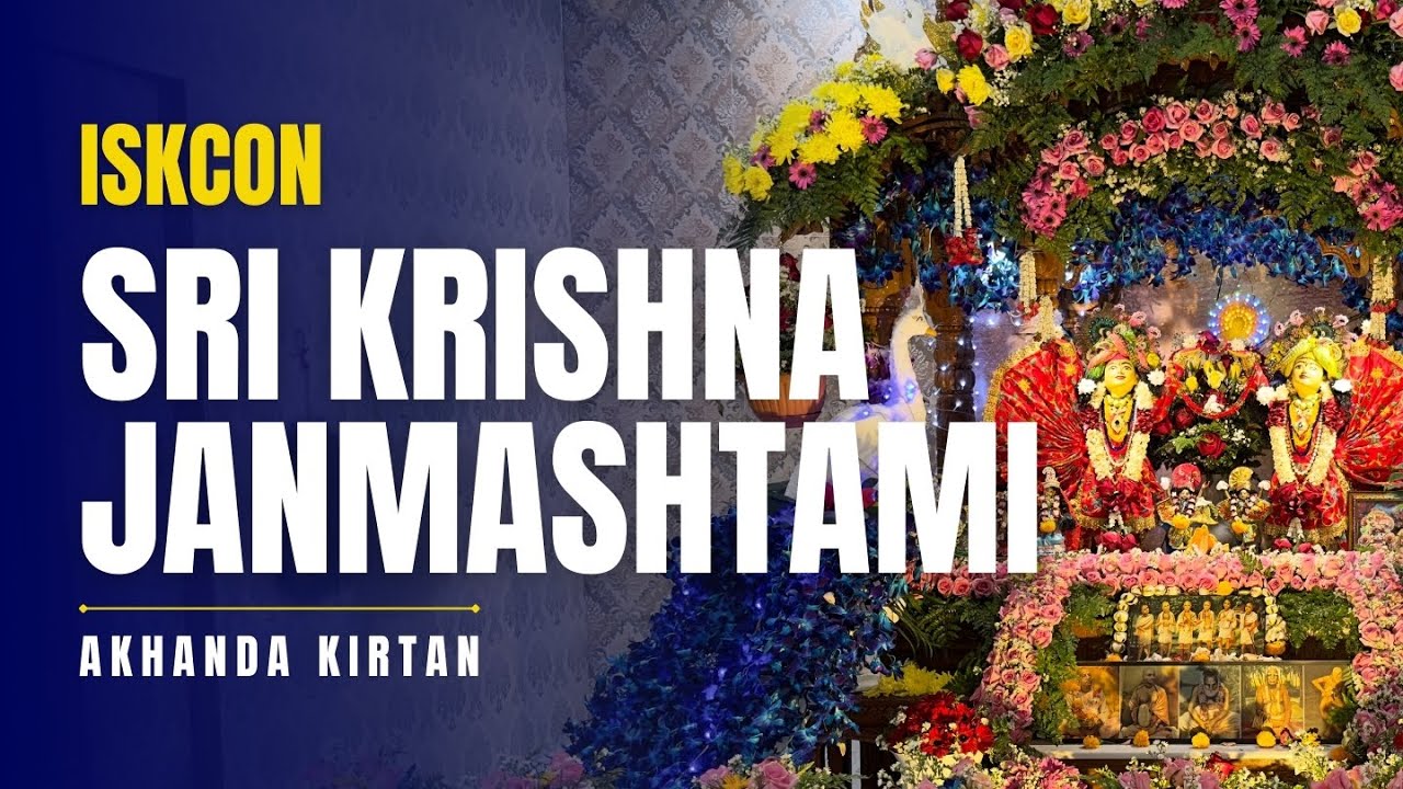 Akhanda Kirtan at Sri Krishna Janmashtami Festival in ISKCON 2023