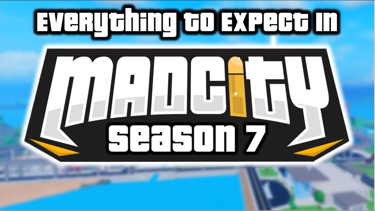 Everything To Expect in Mad City season 7