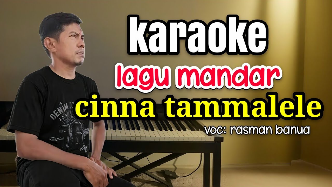 Karaoke Lagu Mandar Cinna Tammalele /voc: rasman banua