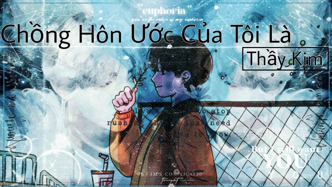 [ Oneshot Vkook ] Thầy Kim Là Chồng Hôn Ước Của Tôi