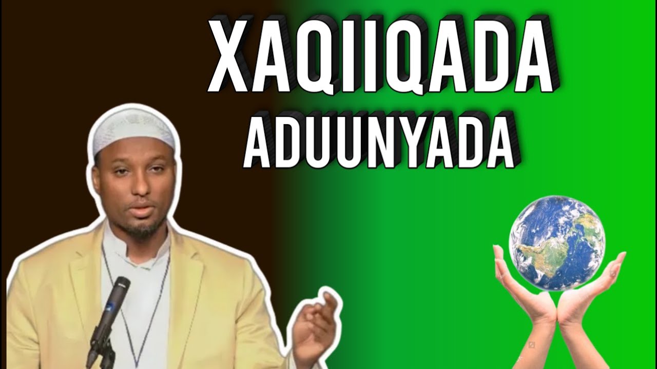 XAQIIQADA ADUUNYADA ᴴᴰ┇SH ABDIRISAAQ XAASHI