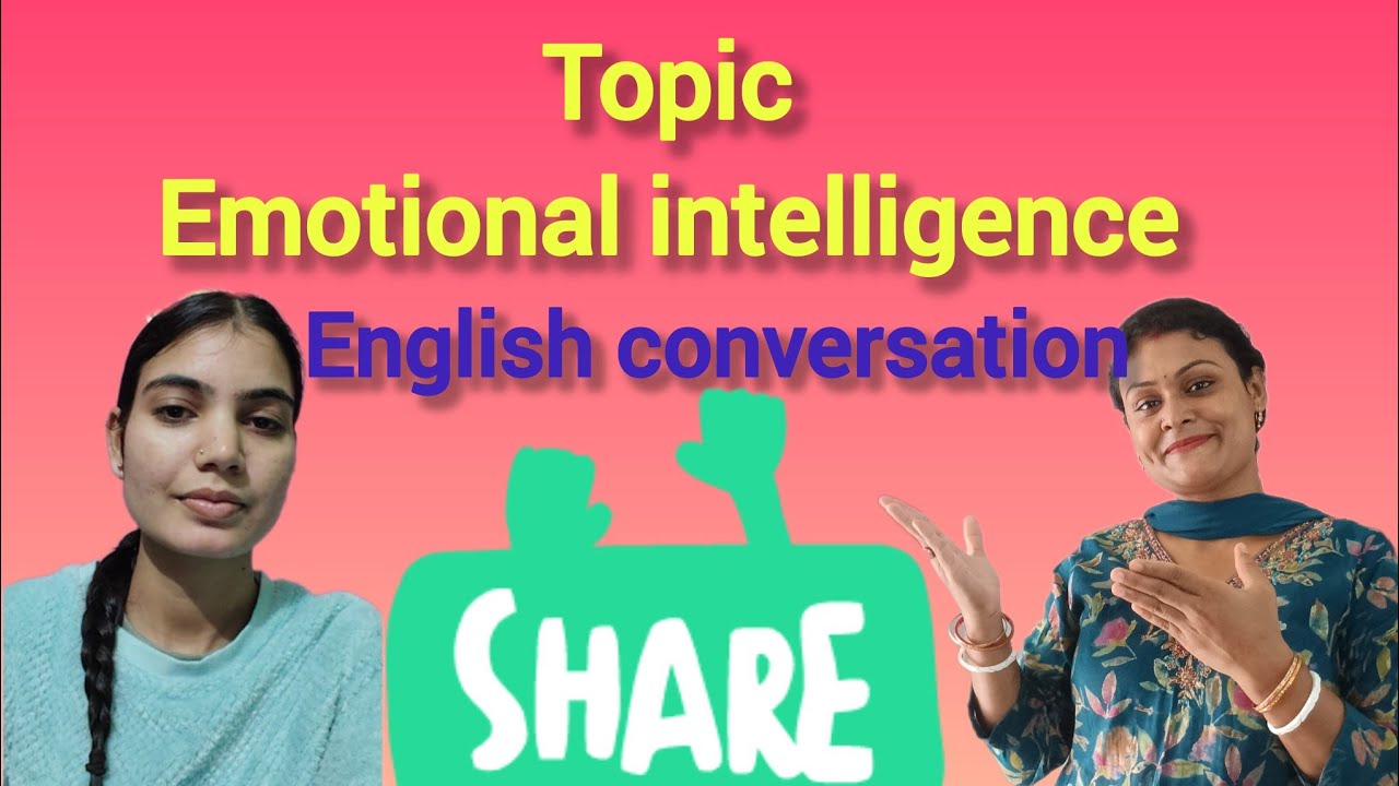 Spoken English Conversation About Emotional Intelligence।।