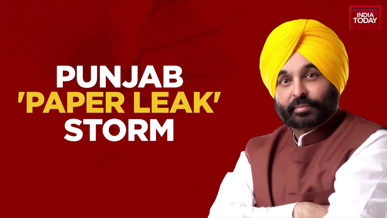Punjab Paper Leak: Opposition Targets Mann's AAP Government Over Alleged Paper Leaks | India Today