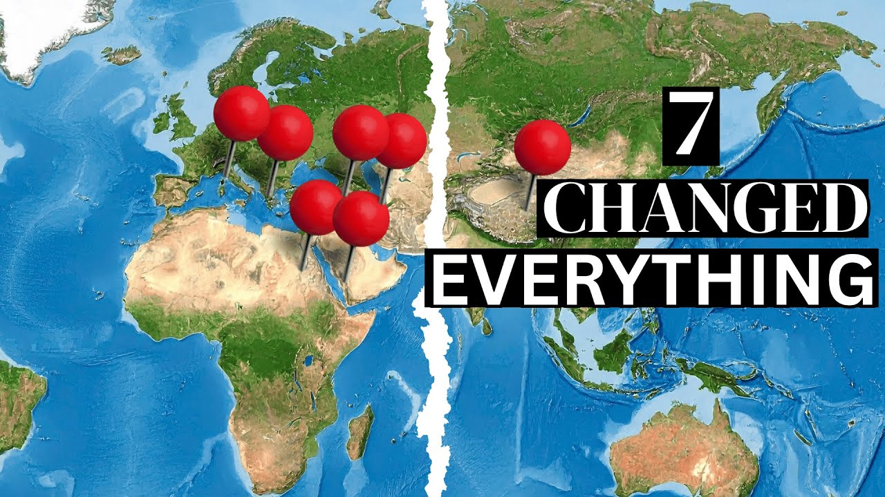 7 Places That CHANGED the World Forever