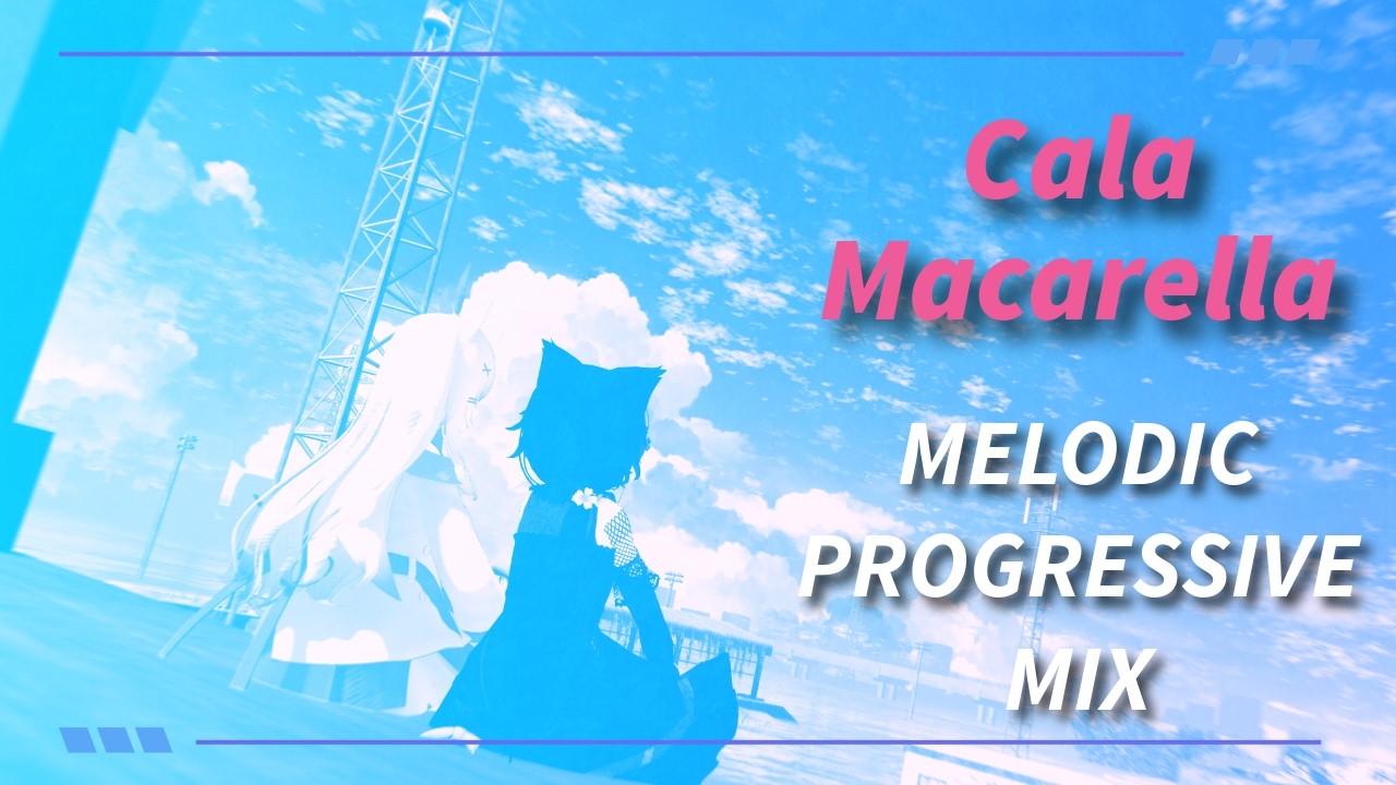 Cala Macarella - Melodic Progressive Mix