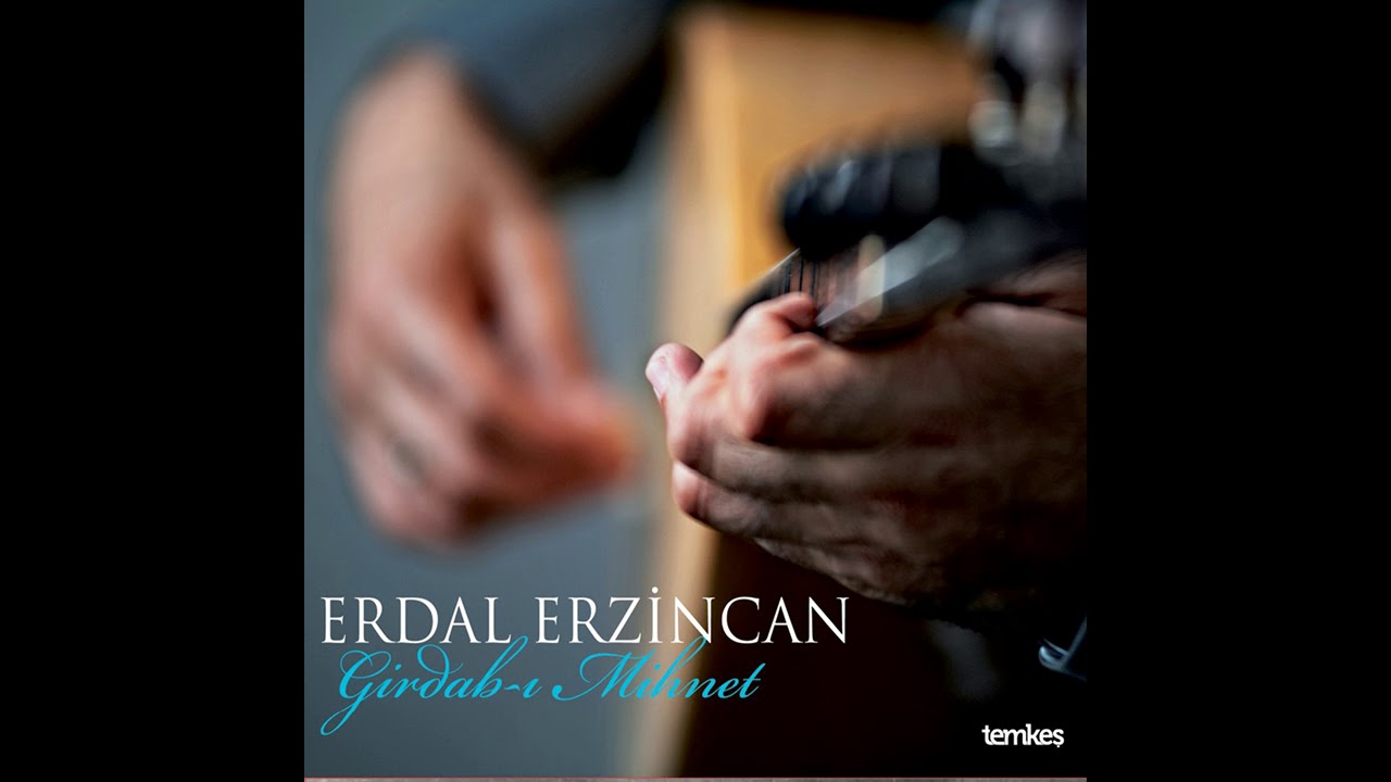 Erdal Erzincan - Can Maral [Girdab-ı Mihnet &copy; 2018 Temkeş M&uuml;zik]