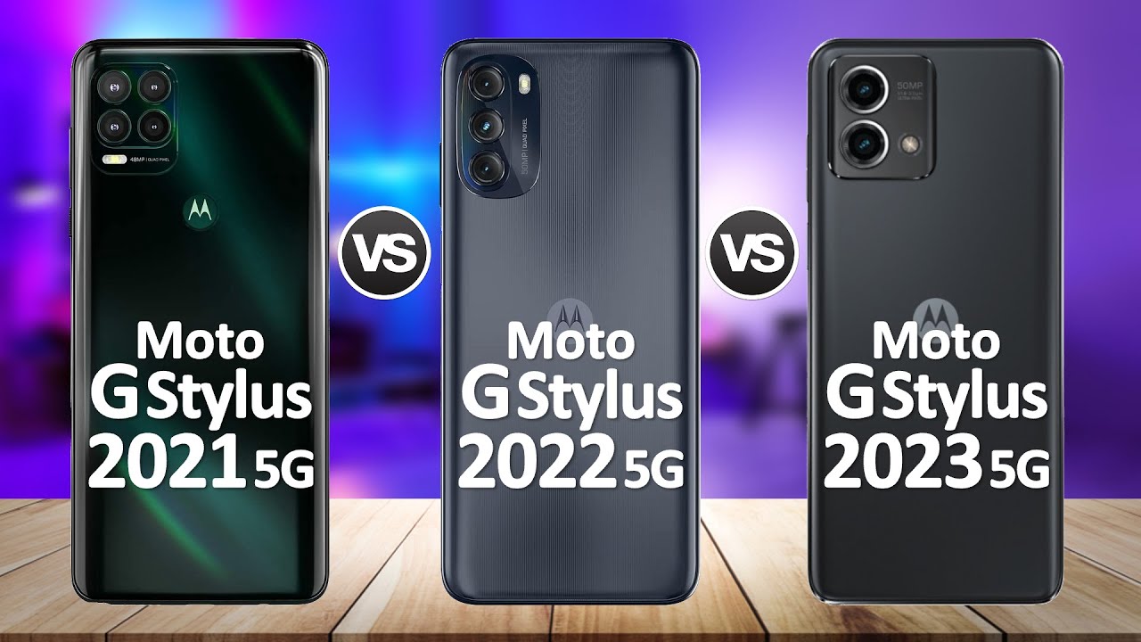 Moto G Stylus 5G 2023 VS Moto G Stylus 5G 2022 VS Moto G Stylus 5G 2021