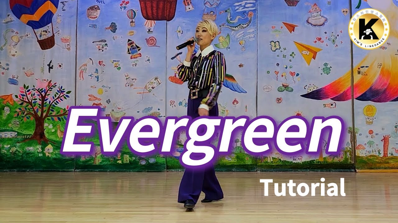Evergreen Linedance (Tutorial) 초중급 [Choreo: Duma Kristina S]