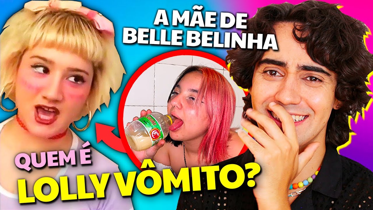 CONHEÇA LOLLY VÔMITO, A MÃE DE BELLE BELINHA!