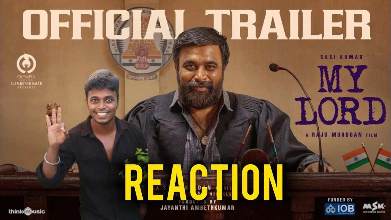 My Lord - Trailer reaction | Sasikumar | Chaithra J Achar | Sean Roldan | Raju Murugan 