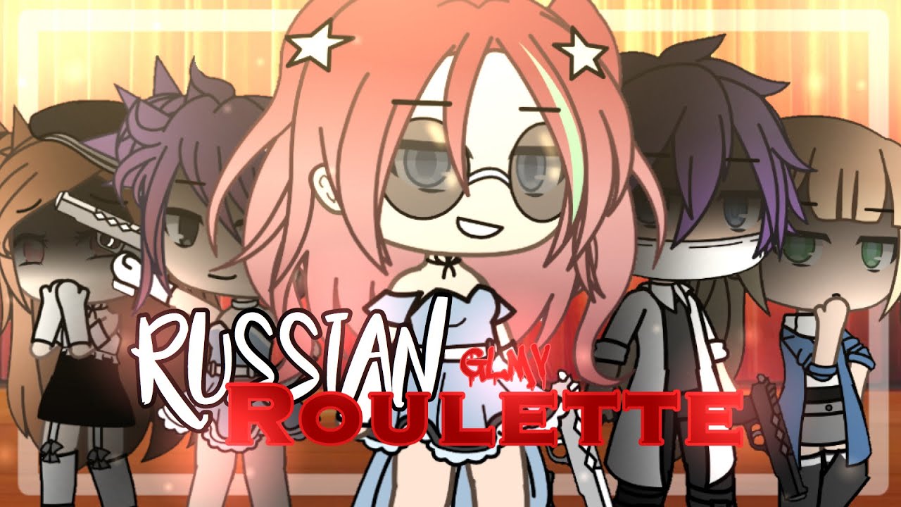 { Russia Roulette } || GachaLife MusicVideo || GLMV