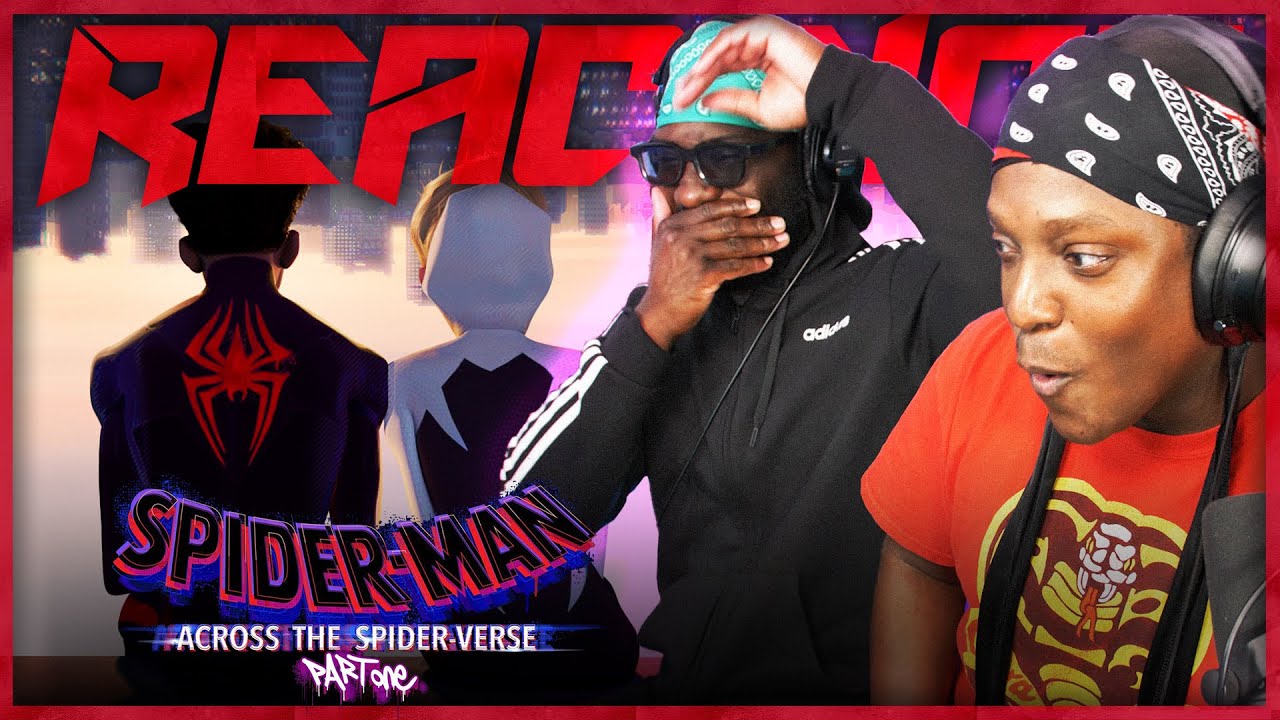 SPIDER-MAN: ACROSS THE SPIDER-VERSE - Official Trailer Reaction