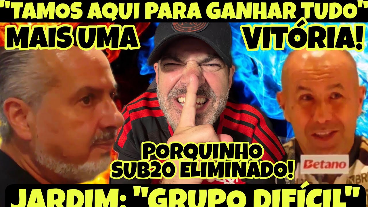 PÓS-VITÓRIA DO MENGÃO! “GRUPO MUITO DIFÍCIL”! JARDIM ANALISA SORTEIO! PARMEIRINHA ELIMINADO NO SUB20