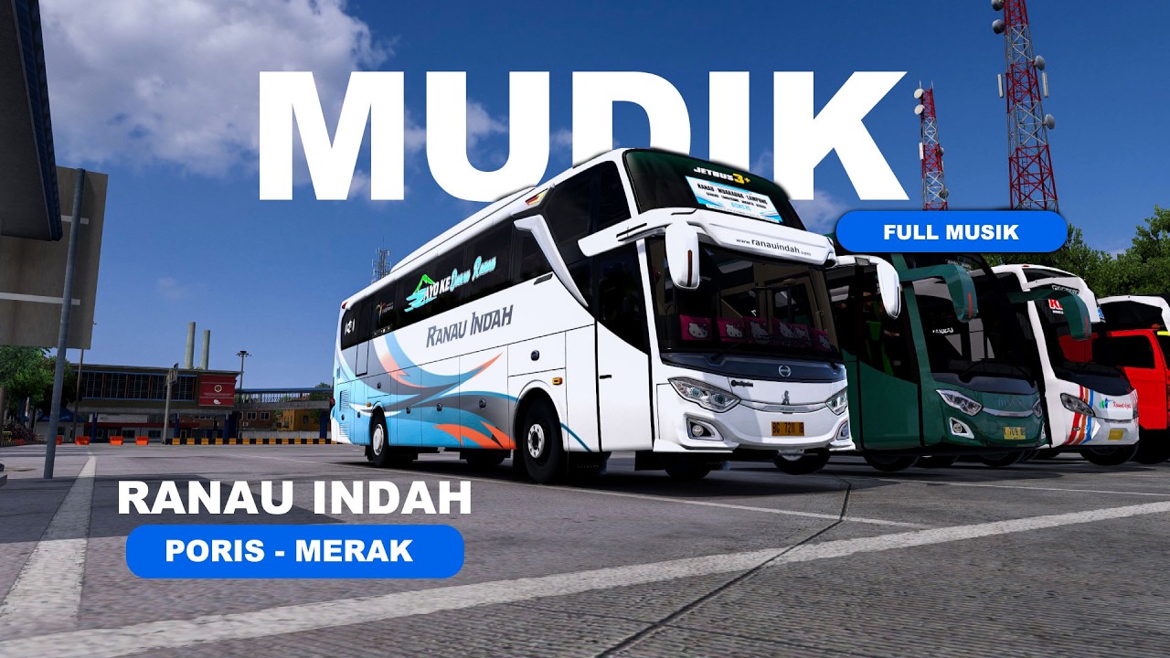 Trip Mudik Ranau Indah | ETS2 Indonesia
