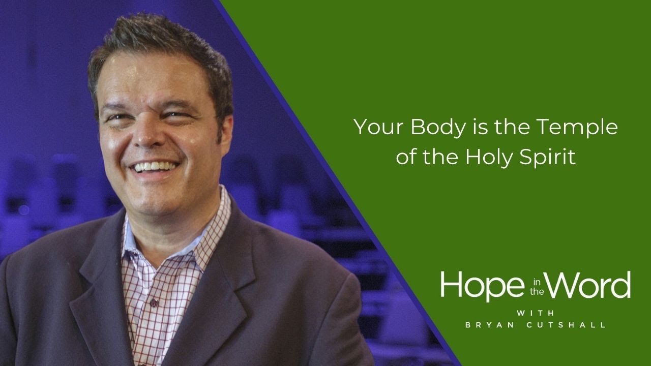 Your Body is the Temple of the Holy Spirit