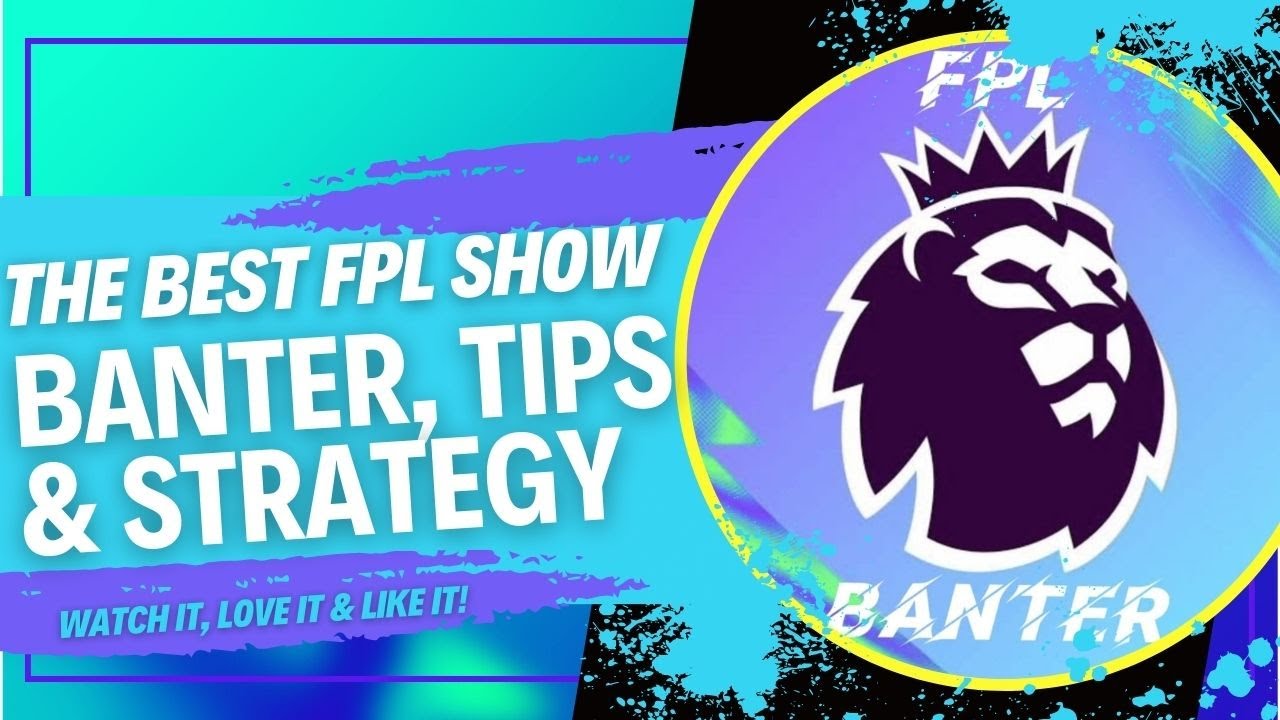 Welcome to FPL Banter: Your Ultimate Guide to Fantasy Premier League Success! 🏆⚽