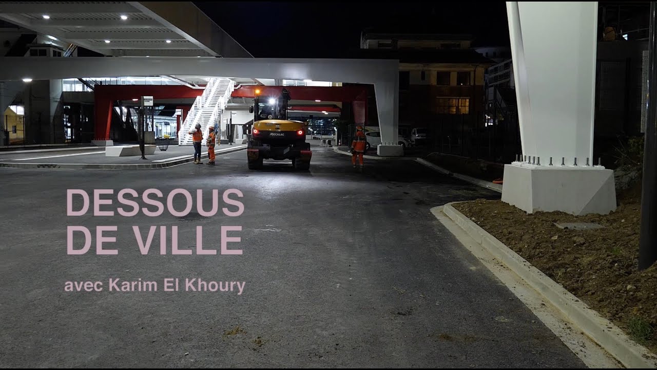 Dessous de Ville - un film de Karine Dana - Avec Karim El Khoury