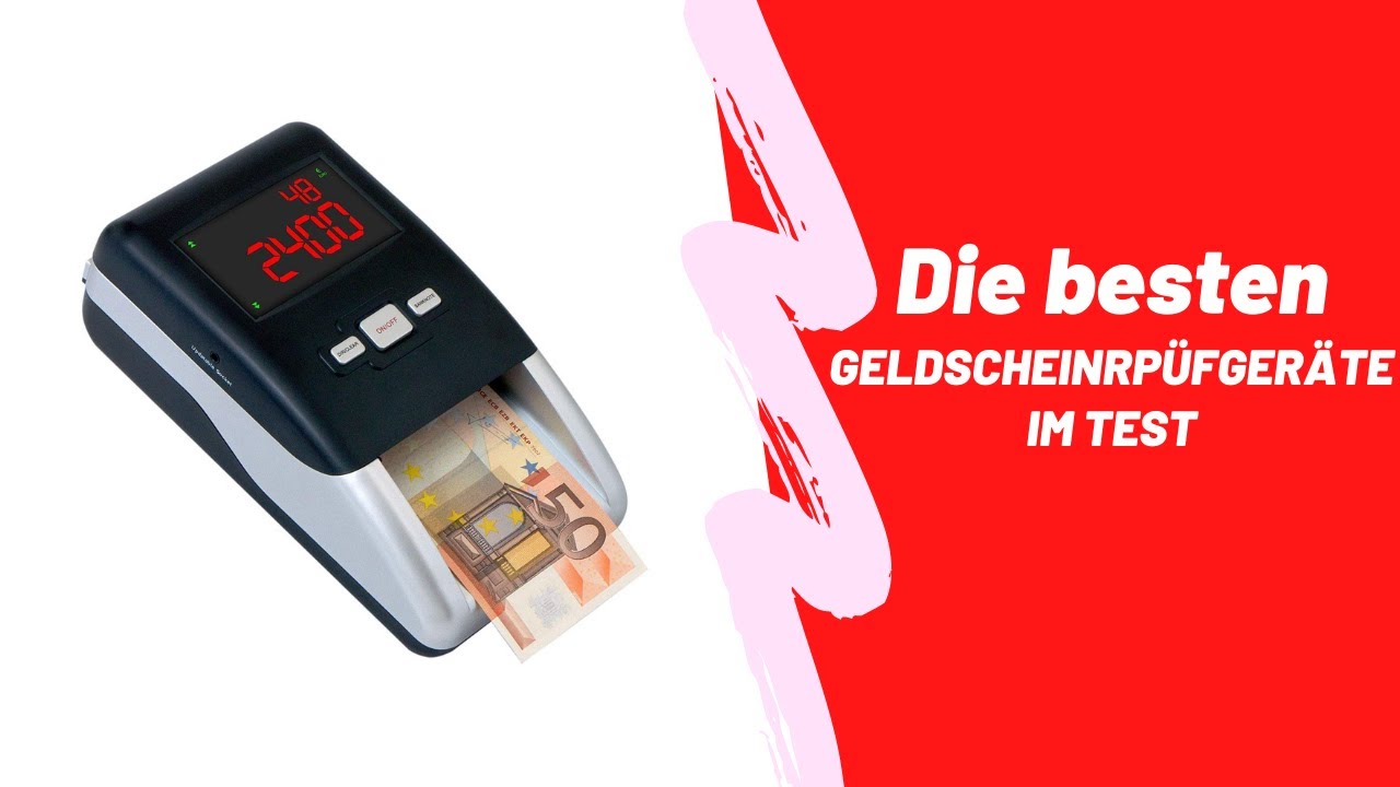 Die beste Geldscheinrp&uuml;fger&auml;te Im Test 2022