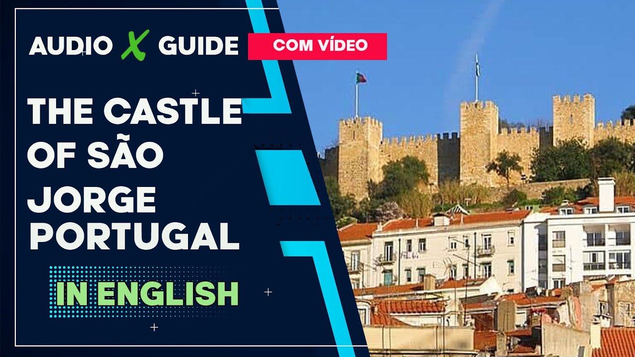 São Jorge Castle - Portugal -  Inglês
