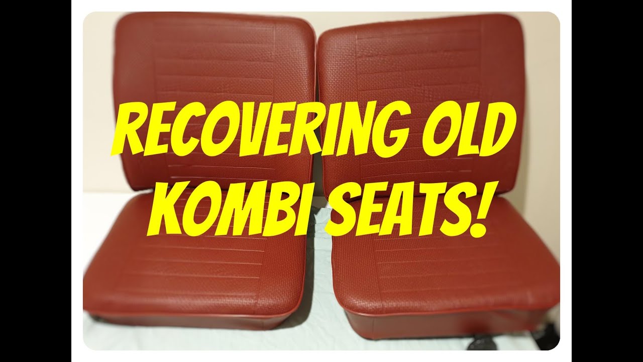 Recovering my kombi seats and damn they look good!