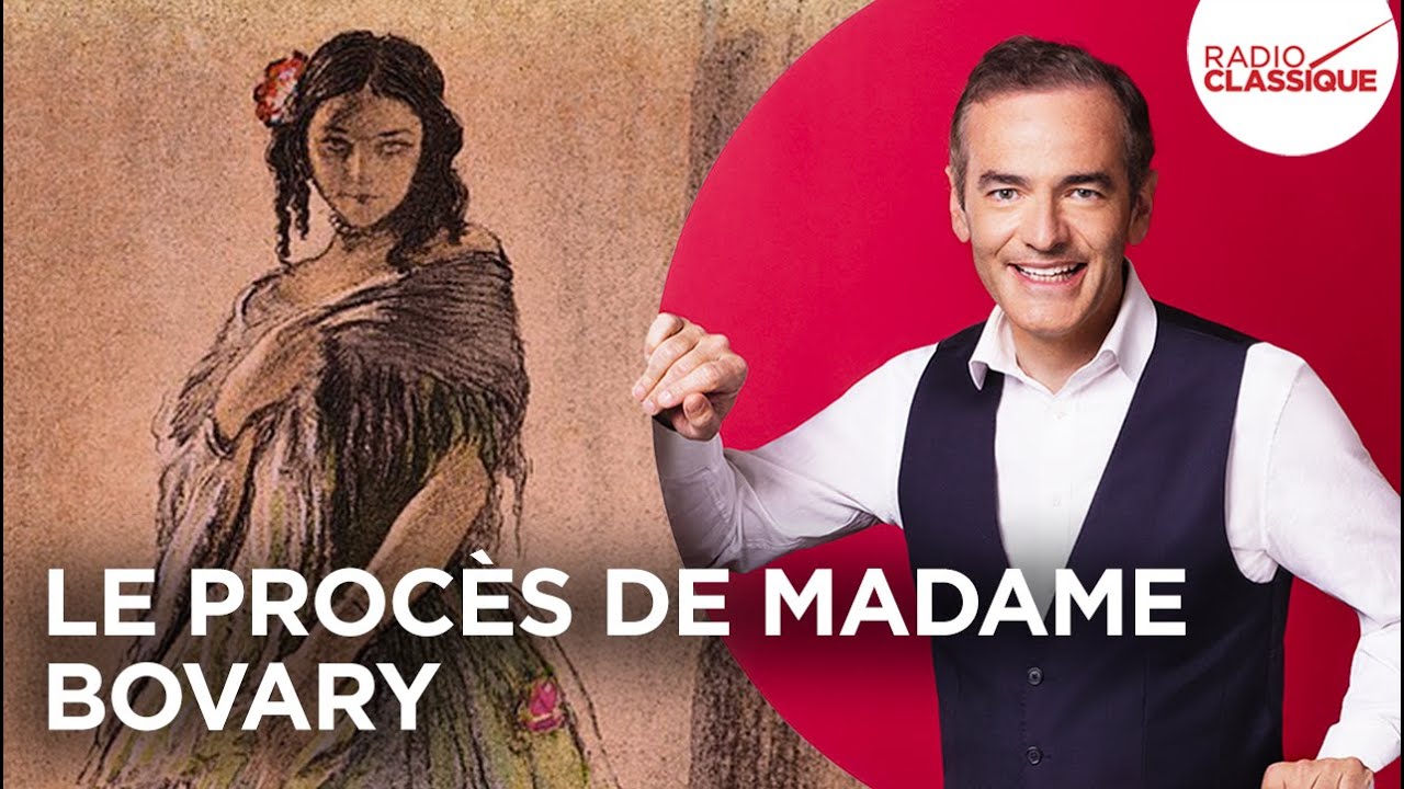 Franck Ferrand raconte : Le procès de Madame Bovary (Les Grands Dossiers de l'Histoire)
