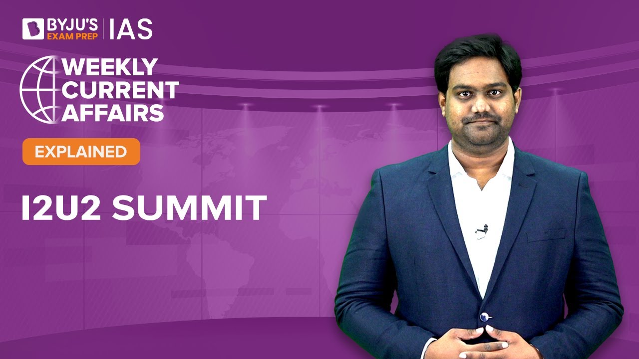 First I2U2 Summit Explained | What Is I2U2? | International Relations for UPSC Prelims & Mains 2022