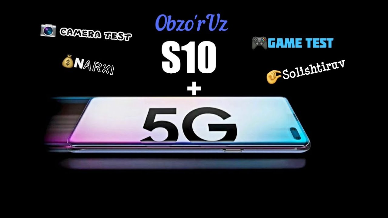 Obzo'r Samsung S10 5G O'zbek tilida