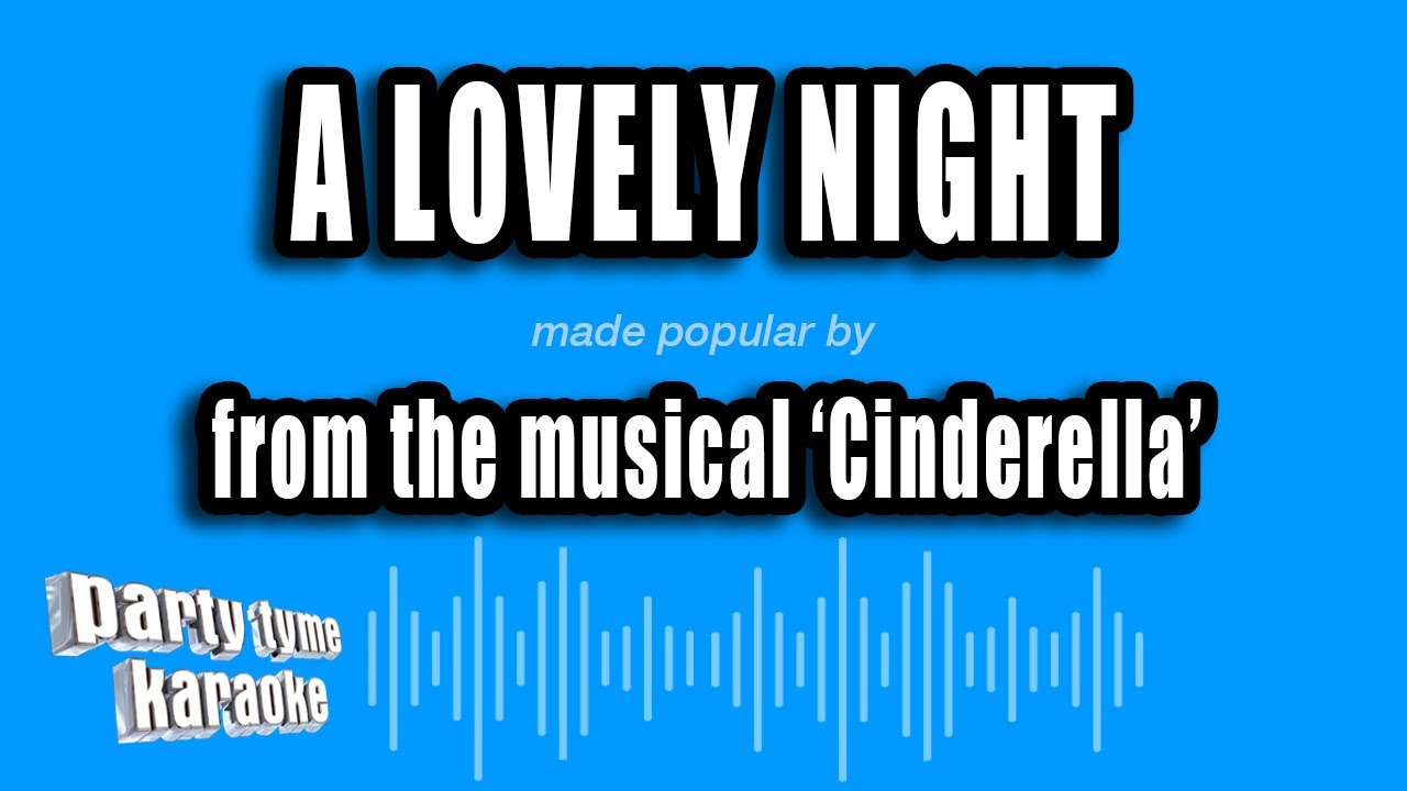 'Cinderella' - A Lovely Night (Karaoke Version)