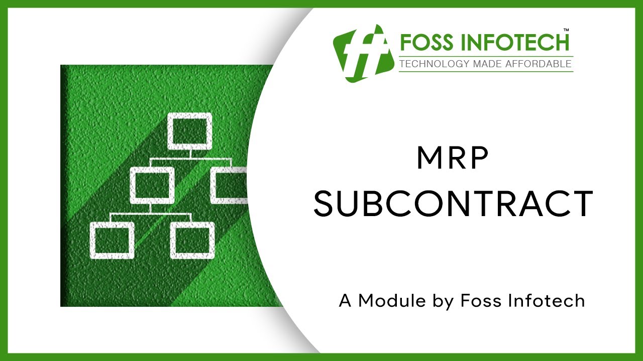 Odoo 13 Apps | MRP Subcontract | FOSS INFOTECH PRIVATE LIMITED