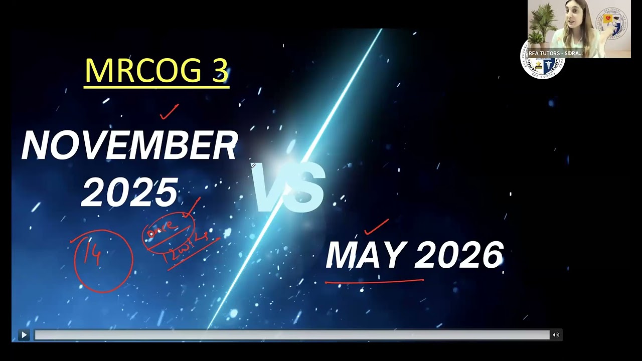 MRCOG-3 NOVEMBER 2025 VS MAY 2026 | RFA TUTORS