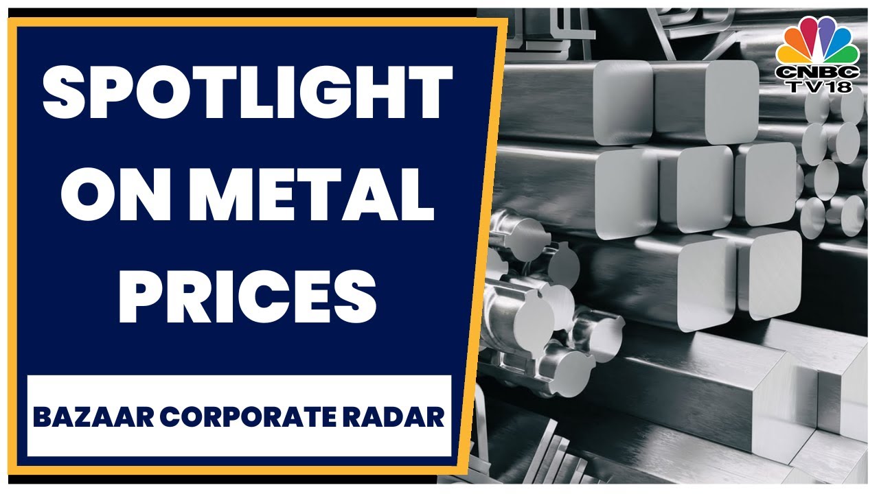 Spotlight On Metal Prices: Metals Witness Decline, Steel & Copper Prices Fall | CNBC-TV18