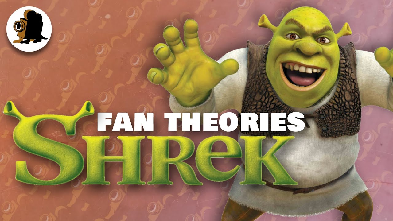 Shrek est un faux nom ? ET AUTRES FAN THEORIES
