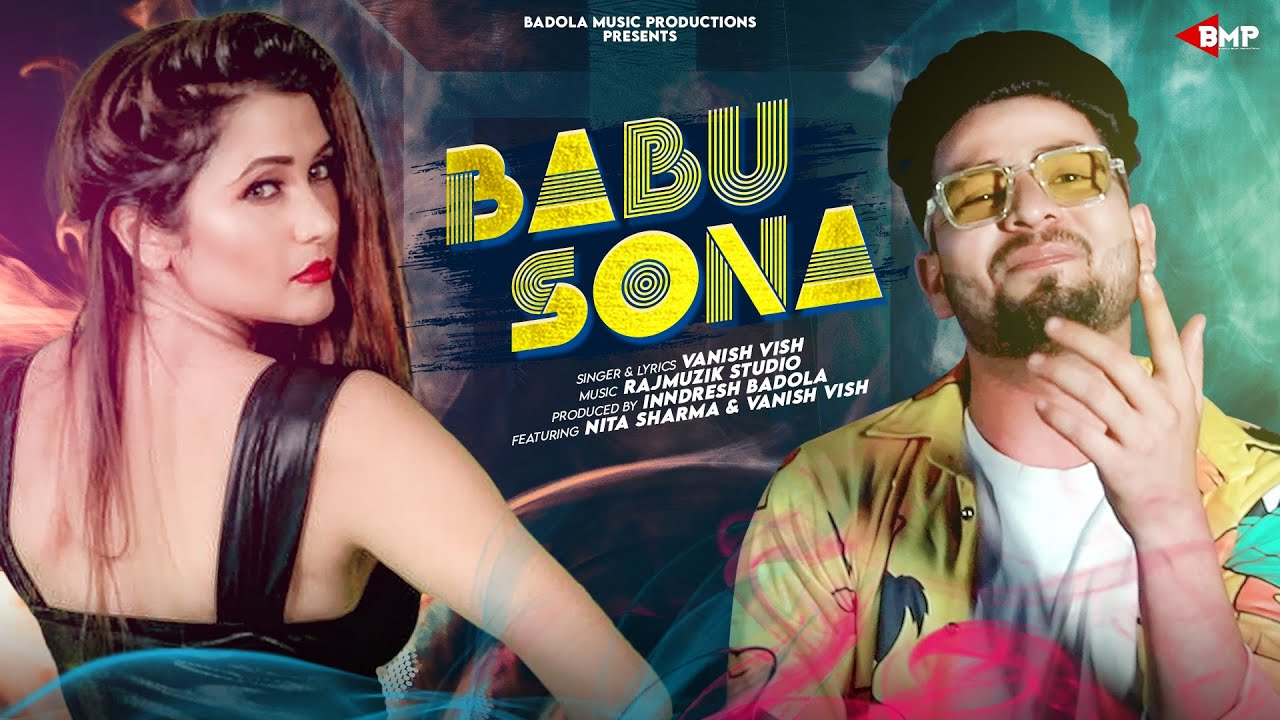 Babu Sona | Nita Sharma | Vanish Vish| DJ Sheizwood | Inndresh Badola | New Hindi Song 2022