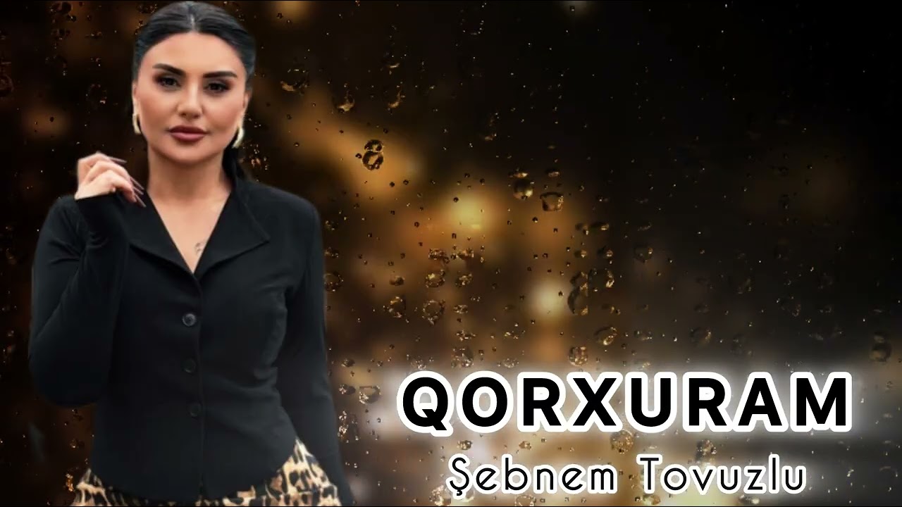  Sebnem Tovuzlu - Qorxuram 2026 ( RemixBlackBeatsZ )