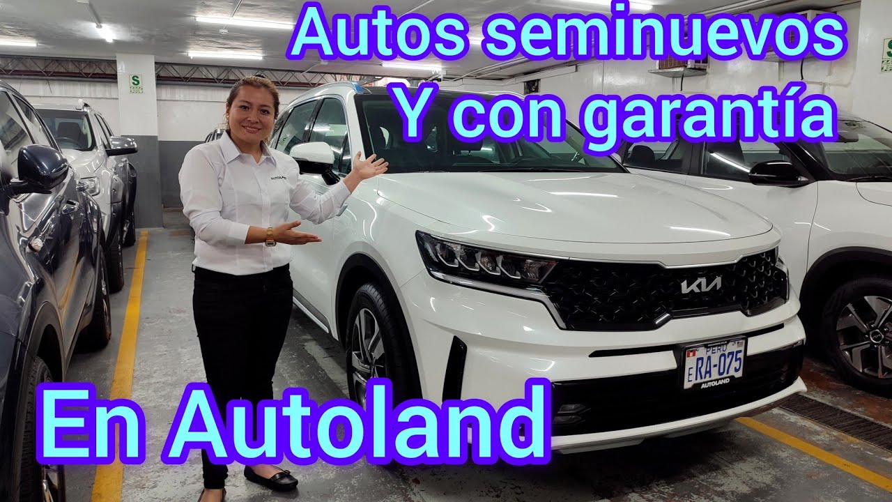 Autos SEMINUEVOS con 2,000💵💵 DÓLARES DE DESCUENTO🔥 EN AUTOLAND SEMINUEVOS - LIMA