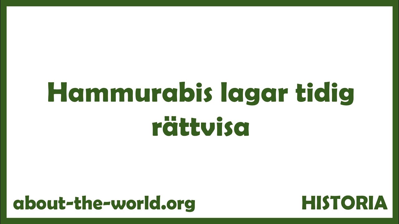 Hammurabis lagar tidig r&auml;ttvisa