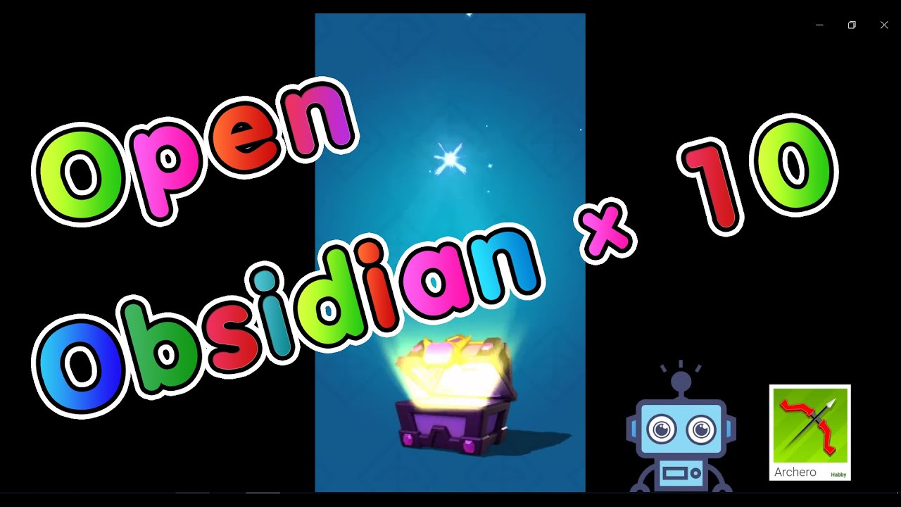Archero Open Obsidian Chest 10 Times
