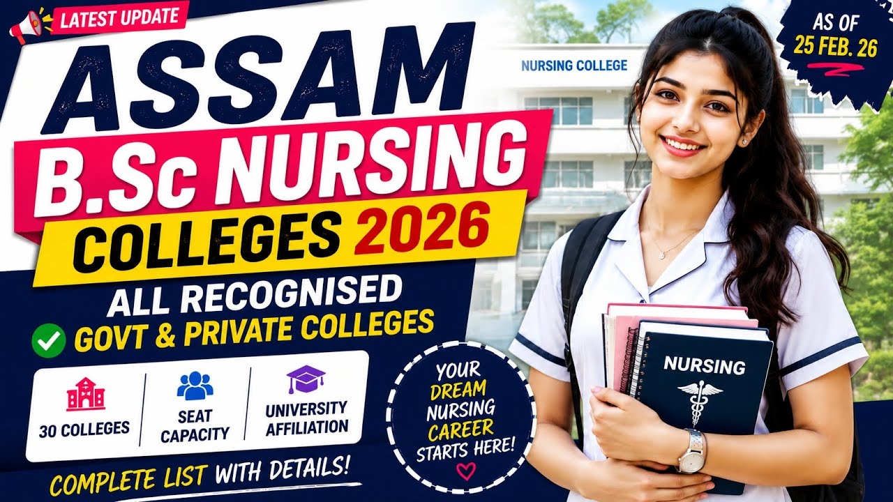 Assam B.Sc Nursing Colleges 2026 | All Recognised Govt & Private Colleges with Seat Capacity