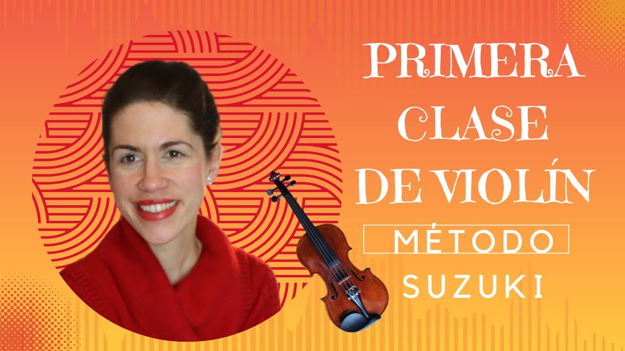 Primera clase de Violín para principiantes - Método Suzuki