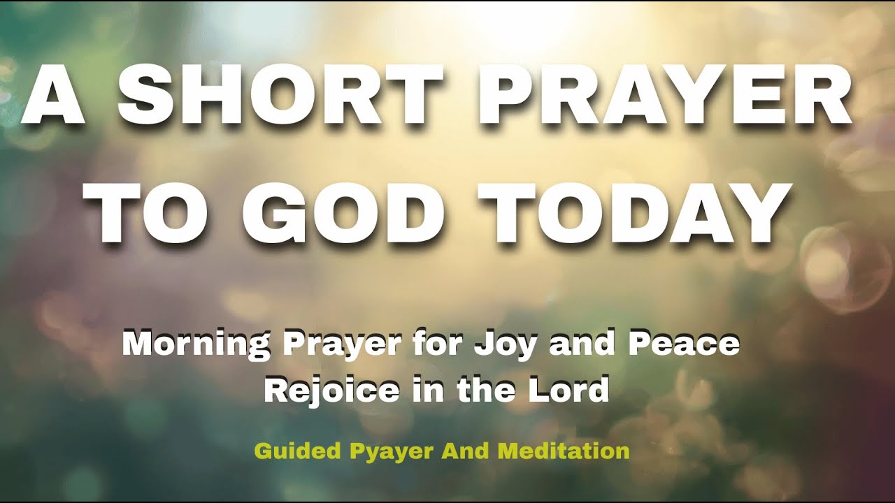 Morning Prayer for Joy and Peace  Rejoice in the Lord & Start Your Day with God