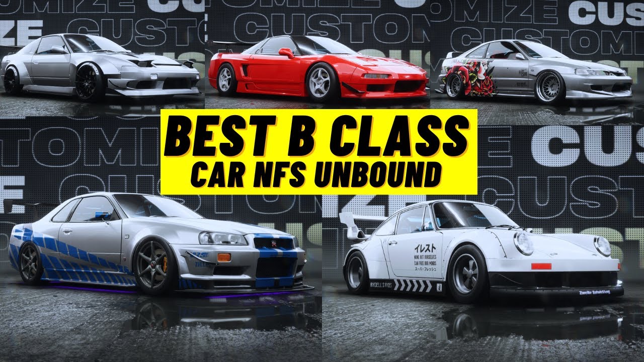 Best 5 B Class Car & Build Car in  NFS Unbound Volume 9