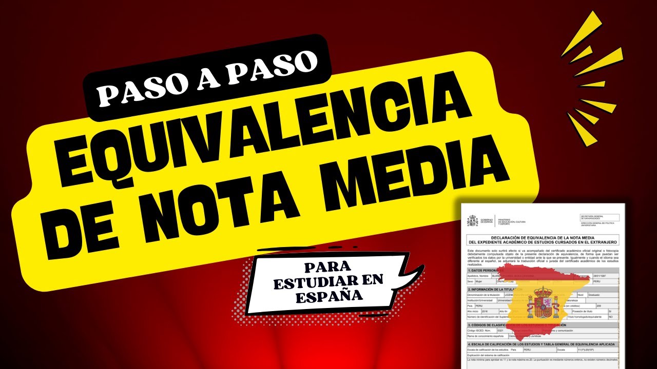 PASO A PASO: Cómo sacar la equivalencia de nota media para estudios en el extranjero ESPAÑA