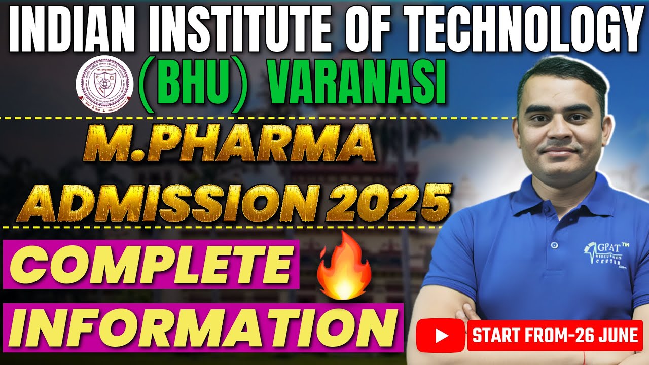 IIT BHU M.Pharm Admission Form 2025 | IIT BHU Application Form 2025 Released | BHU Admission Form 😍🎯
