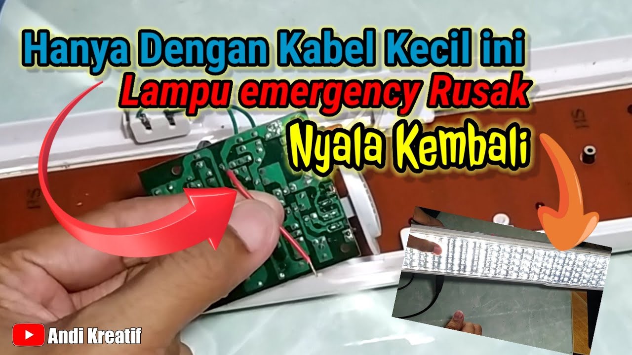 Cara memperbaiki lampu emergency rusak batre Soak jadi lampu LED listrik | ide kreatif